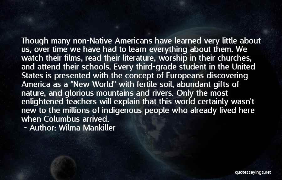 Columbus Discovering America Quotes By Wilma Mankiller