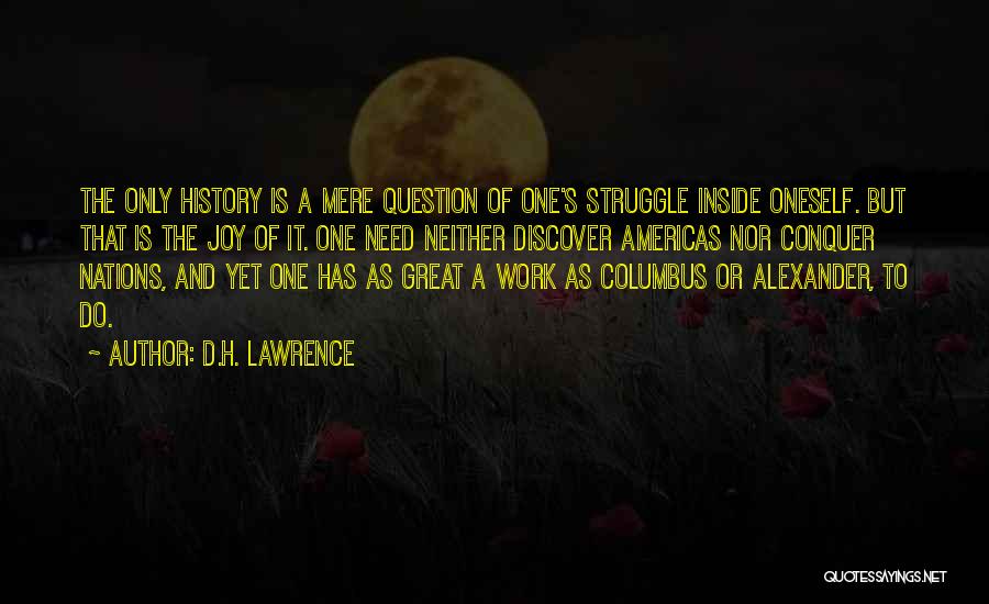 Columbus Quotes By D.H. Lawrence