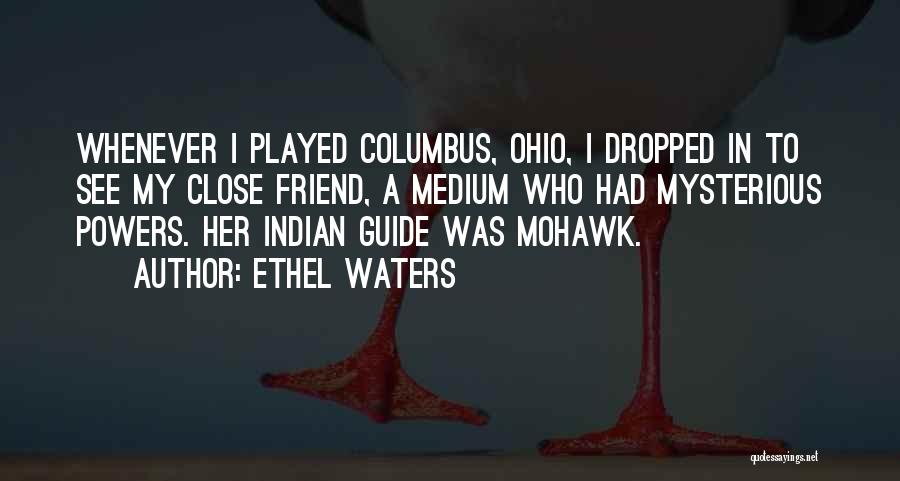 Columbus Quotes By Ethel Waters