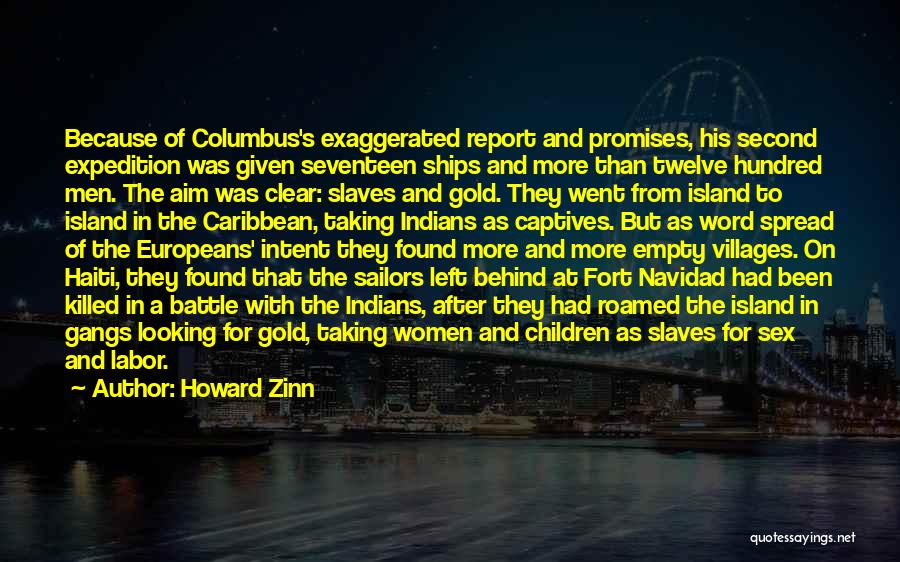 Columbus Quotes By Howard Zinn