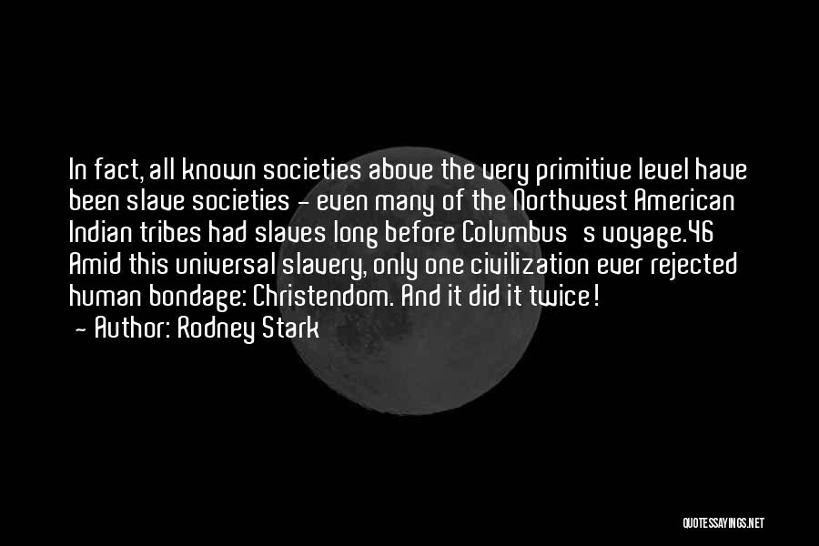 Columbus Quotes By Rodney Stark