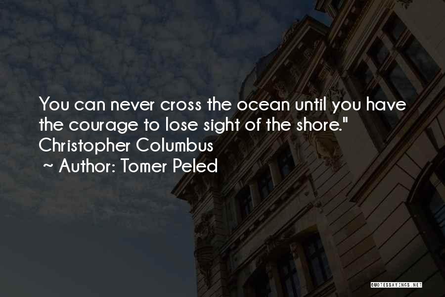 Columbus Quotes By Tomer Peled