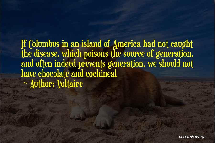 Columbus Quotes By Voltaire