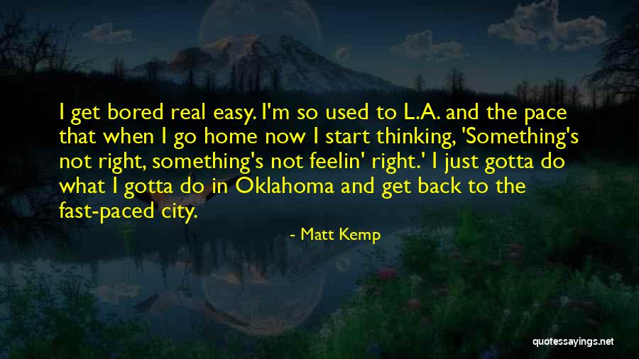 Columbuss Birthplace Quotes By Matt Kemp Columbuss Birthplace Quotes By Matt Kemp
