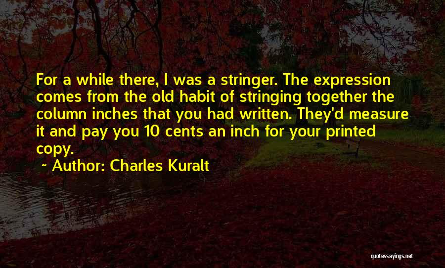 Column Quotes By Charles Kuralt