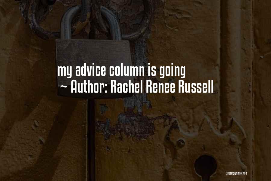 Column Quotes By Rachel Renee Russell