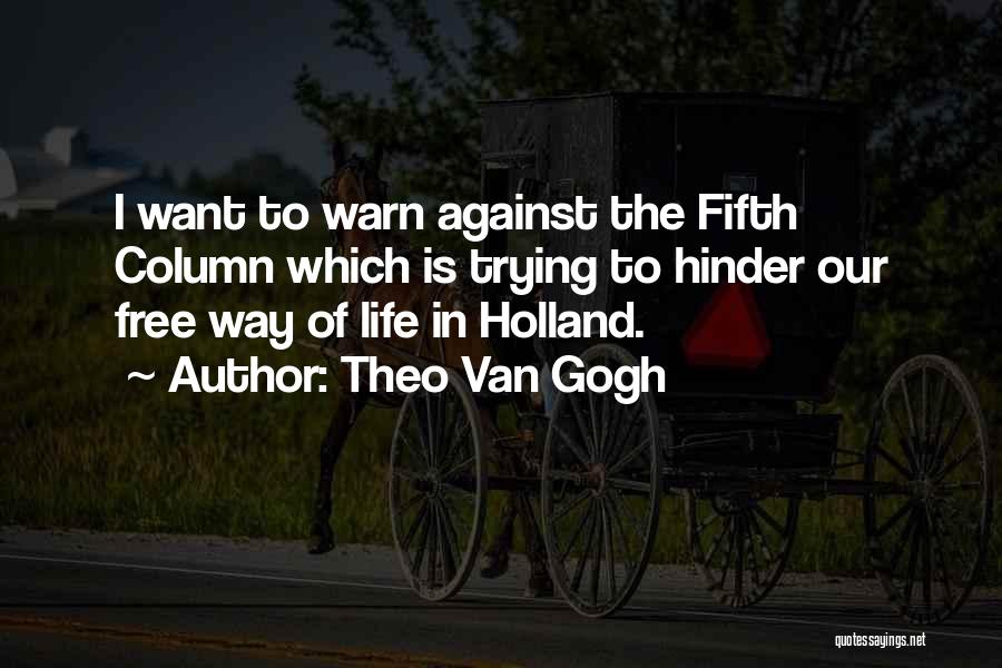 Column Quotes By Theo Van Gogh