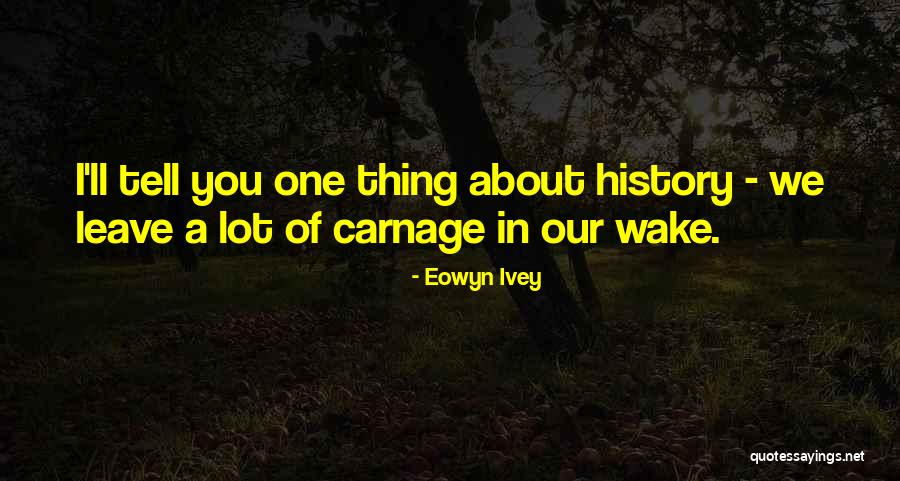 Columned Stinkhorn Quotes By Eowyn Ivey Columned Stinkhorn Quotes By Eowyn Ivey