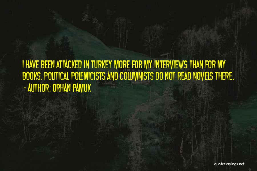 Columnists Quotes By Orhan Pamuk