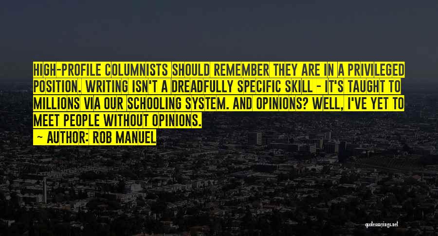 Columnists Quotes By Rob Manuel