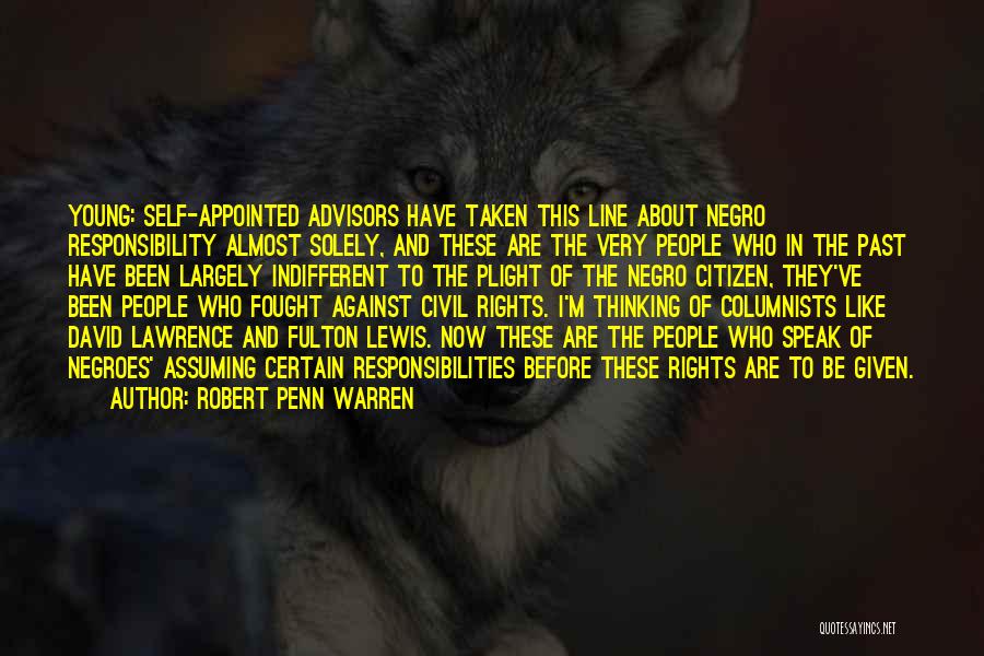 Columnists Quotes By Robert Penn Warren