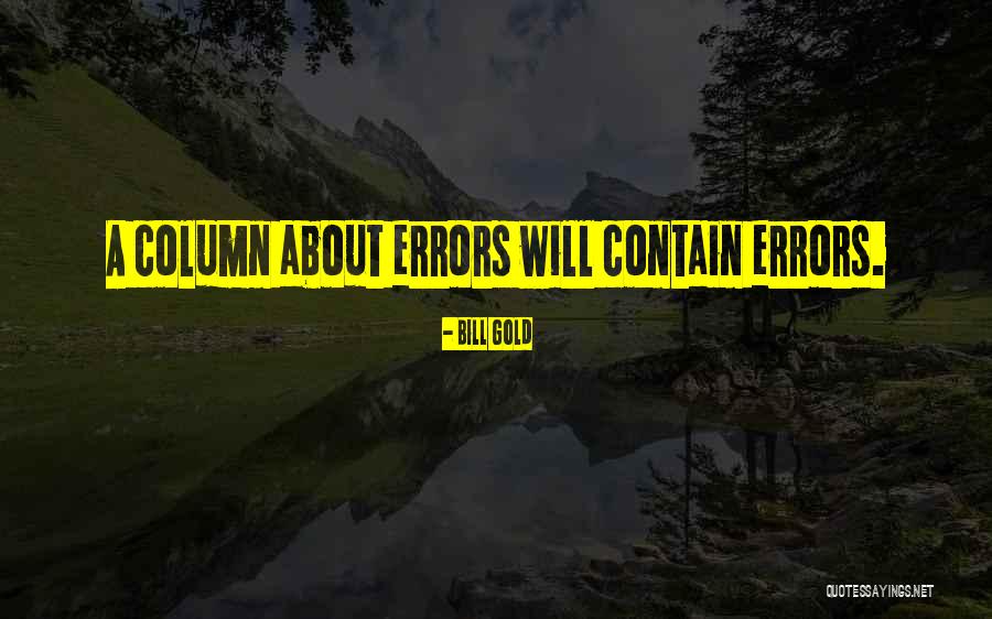 Columns Quotes By Bill Gold Columns Quotes By Bill Gold