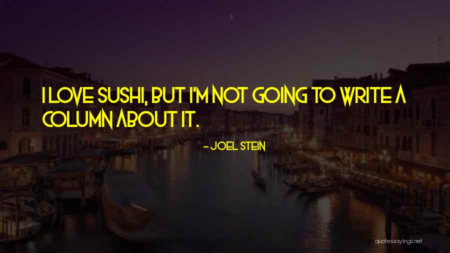 Columns Quotes By Joel Stein Columns Quotes By Joel Stein
