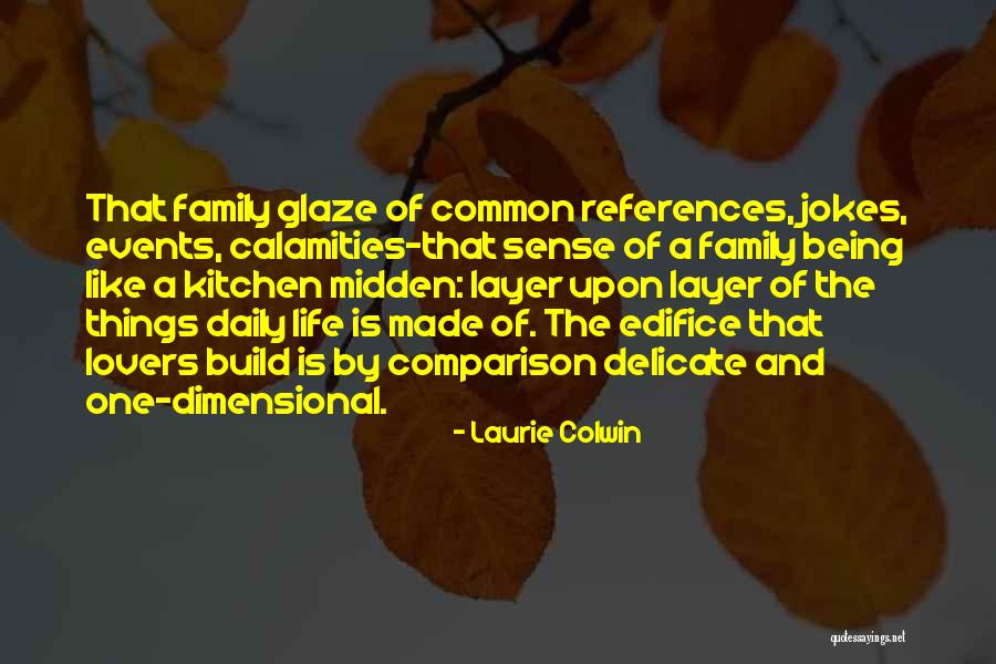 Colwin Way Quotes By Laurie Colwin Colwin Way Quotes By Laurie Colwin