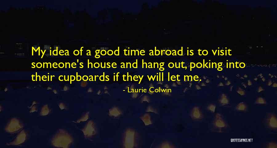 Colwin Way Quotes By Laurie Colwin Colwin Way Quotes By Laurie Colwin