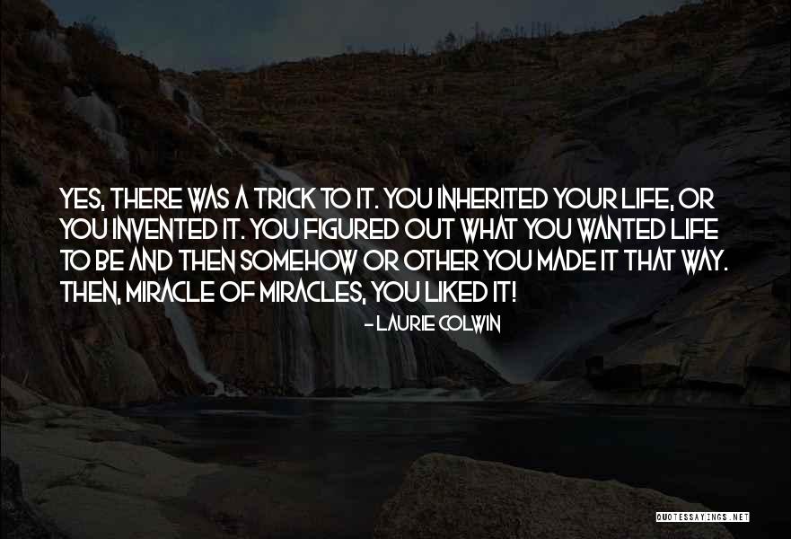 Colwin Way Quotes By Laurie Colwin Colwin Way Quotes By Laurie Colwin