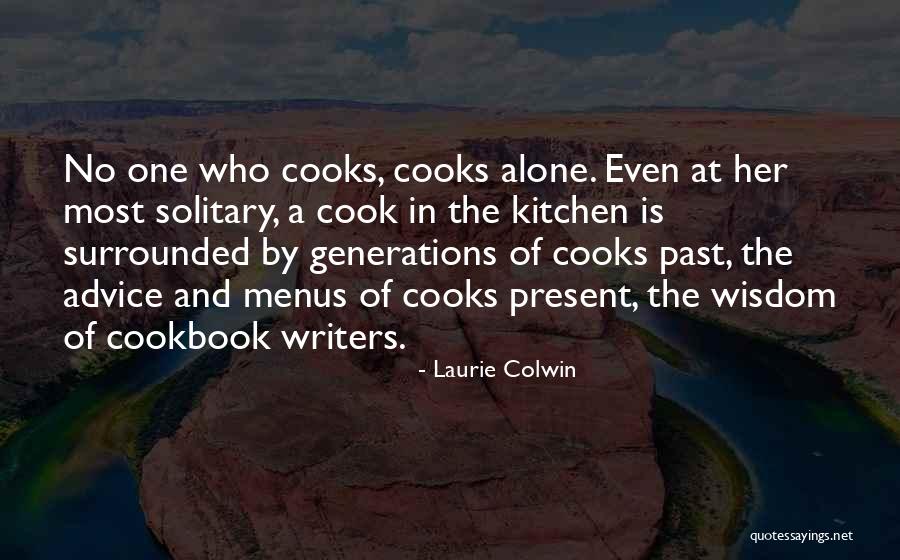 Colwin Way Quotes By Laurie Colwin Colwin Way Quotes By Laurie Colwin