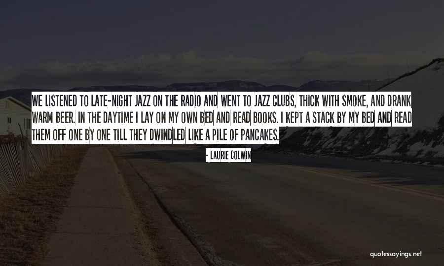 Colwin Way Quotes By Laurie Colwin Colwin Way Quotes By Laurie Colwin