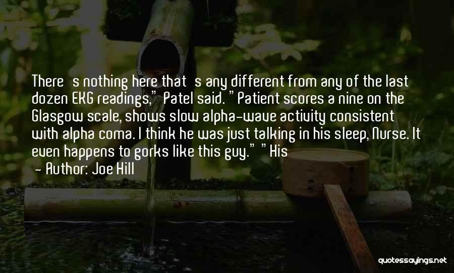 Coma Patient Quotes By Joe Hill