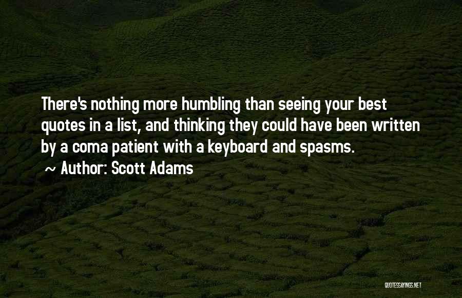 Coma Patient Quotes By Scott Adams