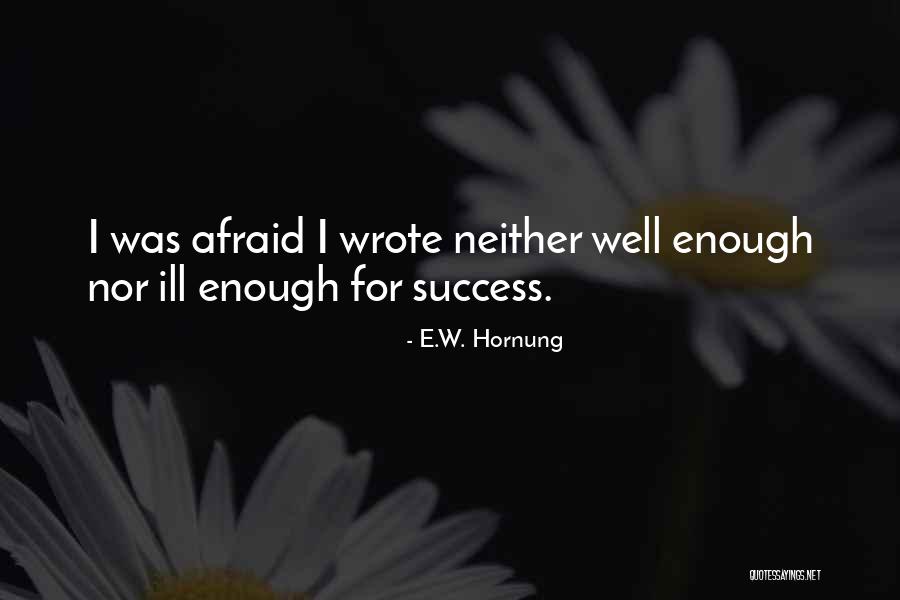 Comana Harta Quotes By E.W. Hornung Comana Harta Quotes By E.W. Hornung