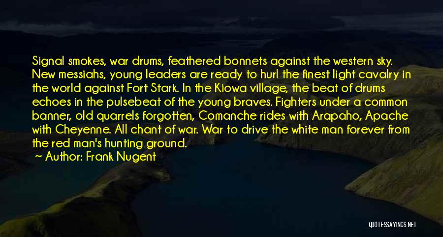 Comanche Quotes By Frank Nugent