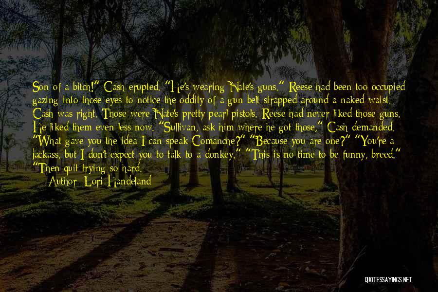 Comanche Quotes By Lori Handeland