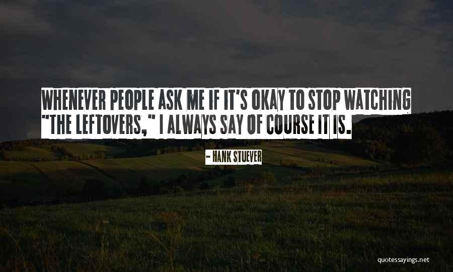 Comandantes Gerais Quotes By Hank Stuever Comandantes Gerais Quotes By Hank Stuever