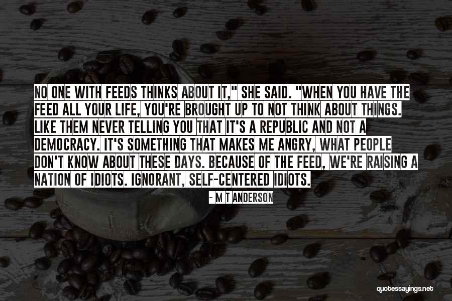 Comarnic Harta Quotes By M T Anderson Comarnic Harta Quotes By M T Anderson
