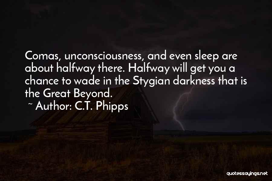 Comas Quotes By C.T. Phipps
