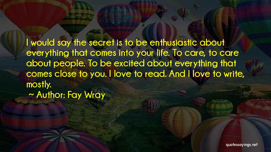 Comatonse Quotes By Fay Wray