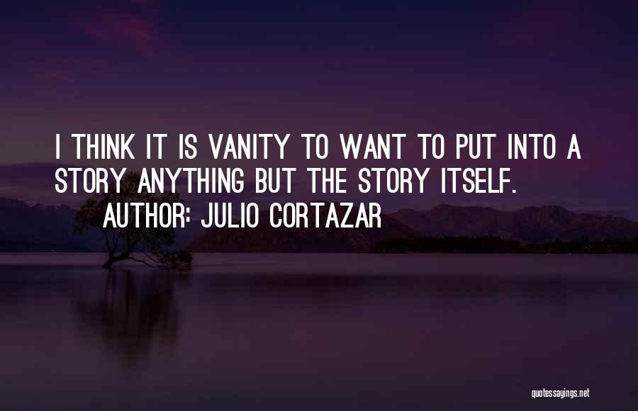 Comatonse Quotes By Julio Cortazar