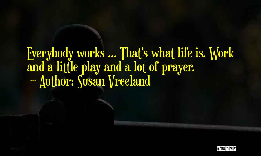 Comatonse Quotes By Susan Vreeland