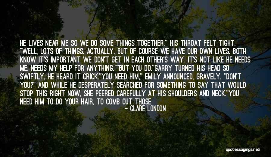 Comb Quotes By Clare London Comb Quotes By Clare London
