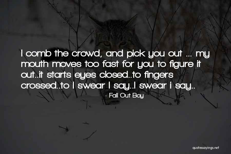 Comb Quotes By Fall Out Boy Comb Quotes By Fall Out Boy