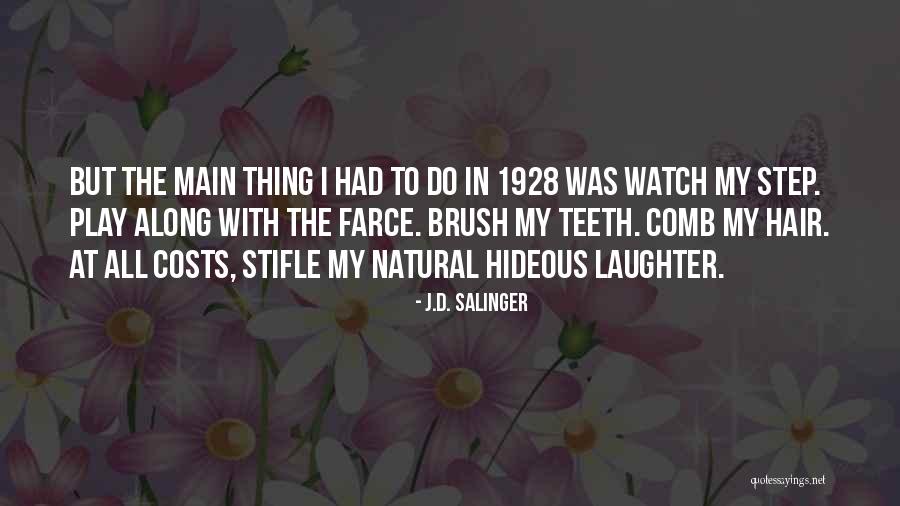 Comb Quotes By J.D. Salinger Comb Quotes By J.D. Salinger