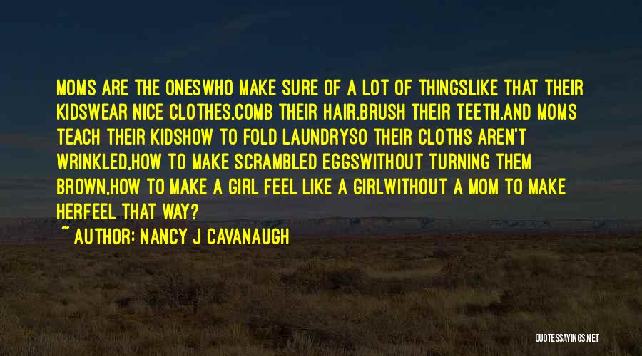 Comb Quotes By Nancy J Cavanaugh