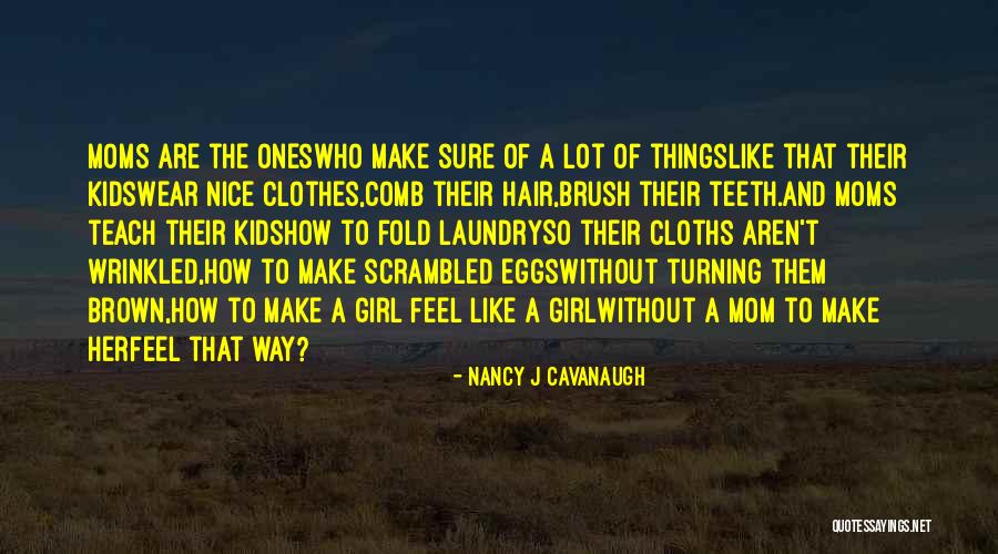 Comb Quotes By Nancy J Cavanaugh