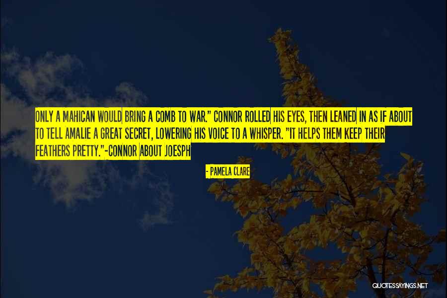 Comb Quotes By Pamela Clare Comb Quotes By Pamela Clare