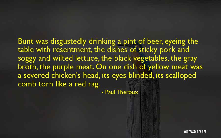 Comb Quotes By Paul Theroux Comb Quotes By Paul Theroux
