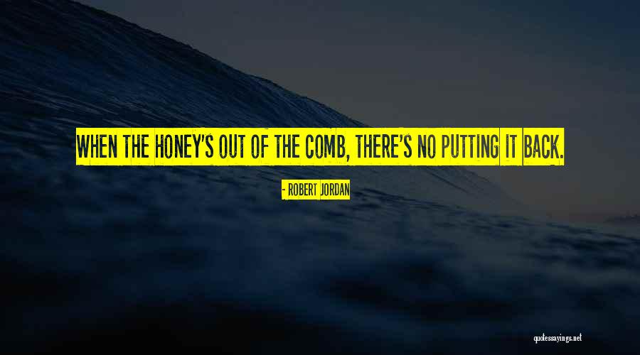 Comb Quotes By Robert Jordan Comb Quotes By Robert Jordan