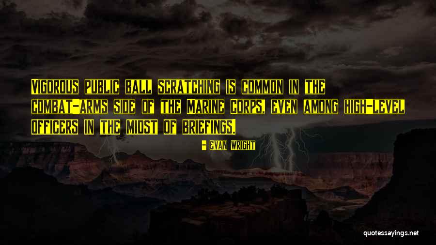 Combat Arms Quotes By Evan Wright Combat Arms Quotes By Evan Wright