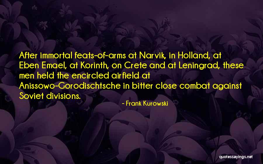 Combat Arms Quotes By Frank Kurowski Combat Arms Quotes By Frank Kurowski
