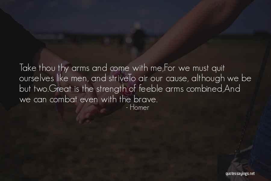 Combat Arms Quotes By Homer Combat Arms Quotes By Homer