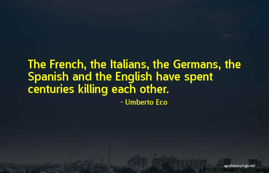 Combat Engineers Normandy Quotes By Umberto Eco Combat Engineers Normandy Quotes By Umberto Eco