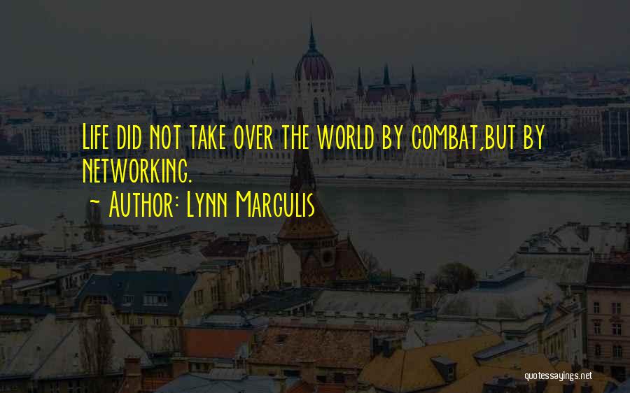 Combat Mindset Quotes By Lynn Margulis