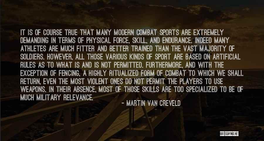 Combat Sports Quotes By Martin Van Creveld Combat Sports Quotes By Martin Van Creveld