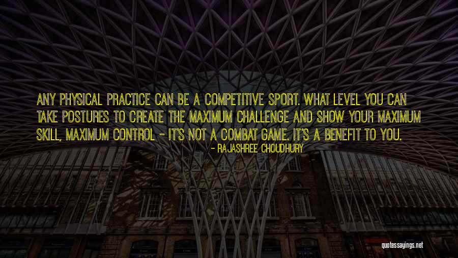Combat Sports Quotes By Rajashree Choudhury Combat Sports Quotes By Rajashree Choudhury