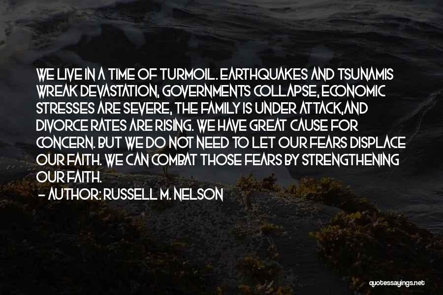 Combat Stress Quotes By Russell M. Nelson