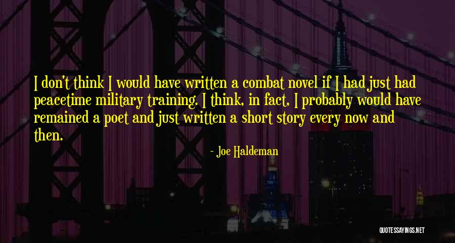 Combat Training Quotes By Joe Haldeman Combat Training Quotes By Joe Haldeman